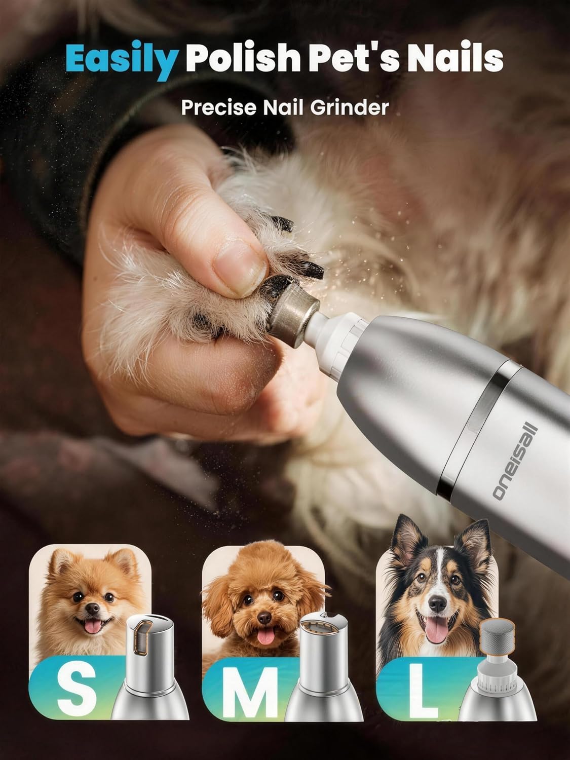 A silver OneSail pet nail grinder being used on a small dog's paw, with a human hand holding the paw. The image includes marketing text at the top and three size options (S, M, L) shown with small dog portraits and nozzle views along the bottom.